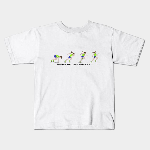 Female sprinter - power on... regardless Kids T-Shirt by dizzycat-biz